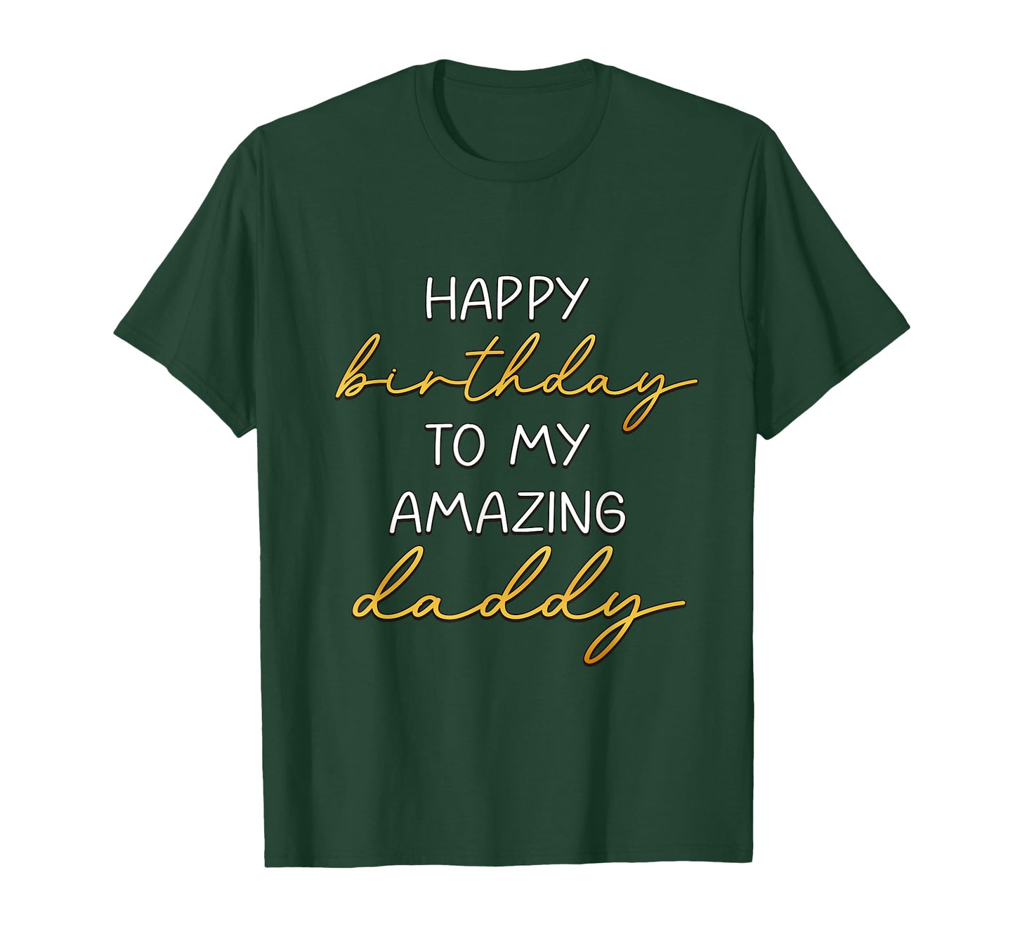 Happy Birthday To My Amazing Daddy Bday Party T-Shirt
