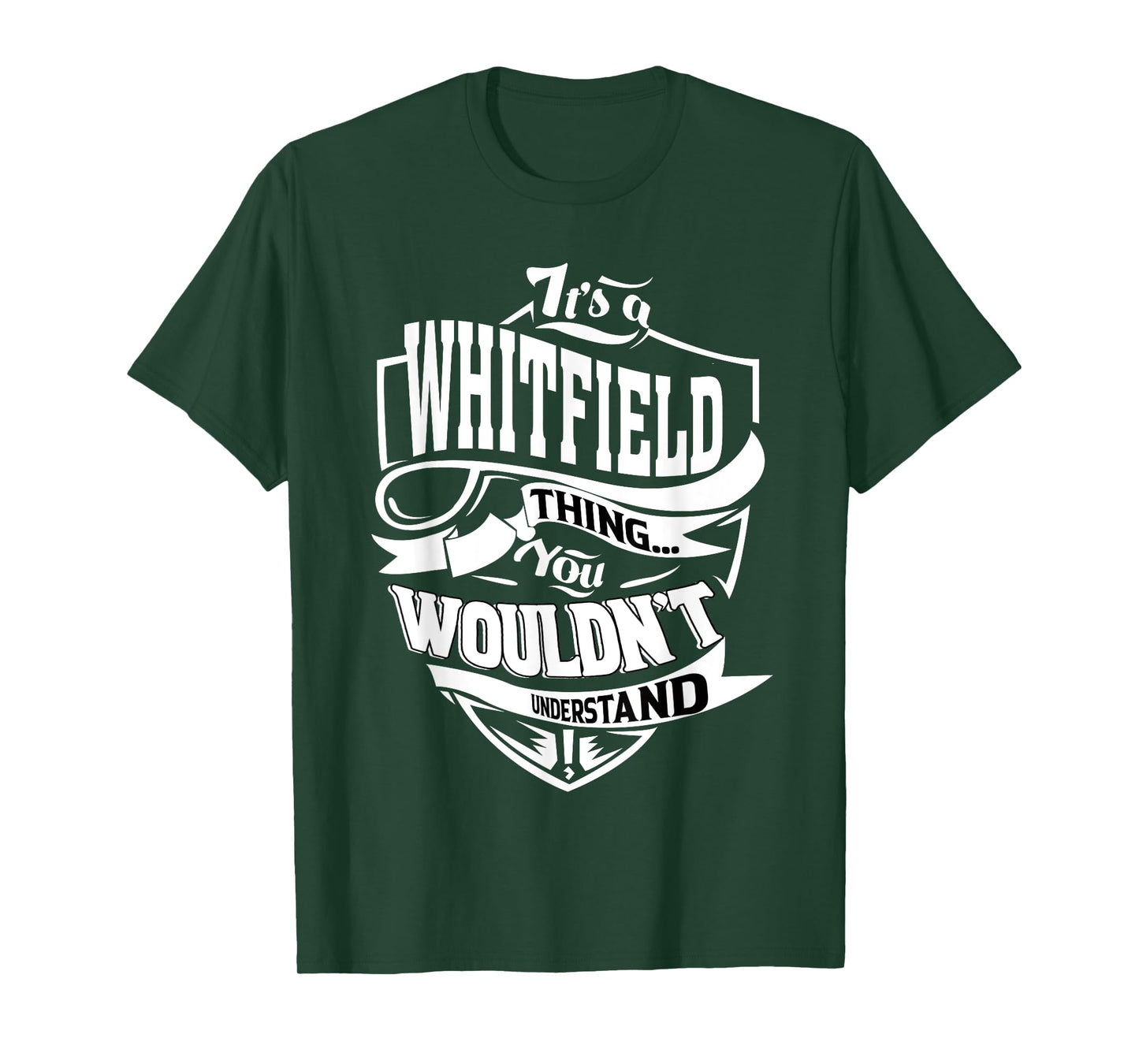 It's a WHITFIELD Thing Gifts T-Shirt
