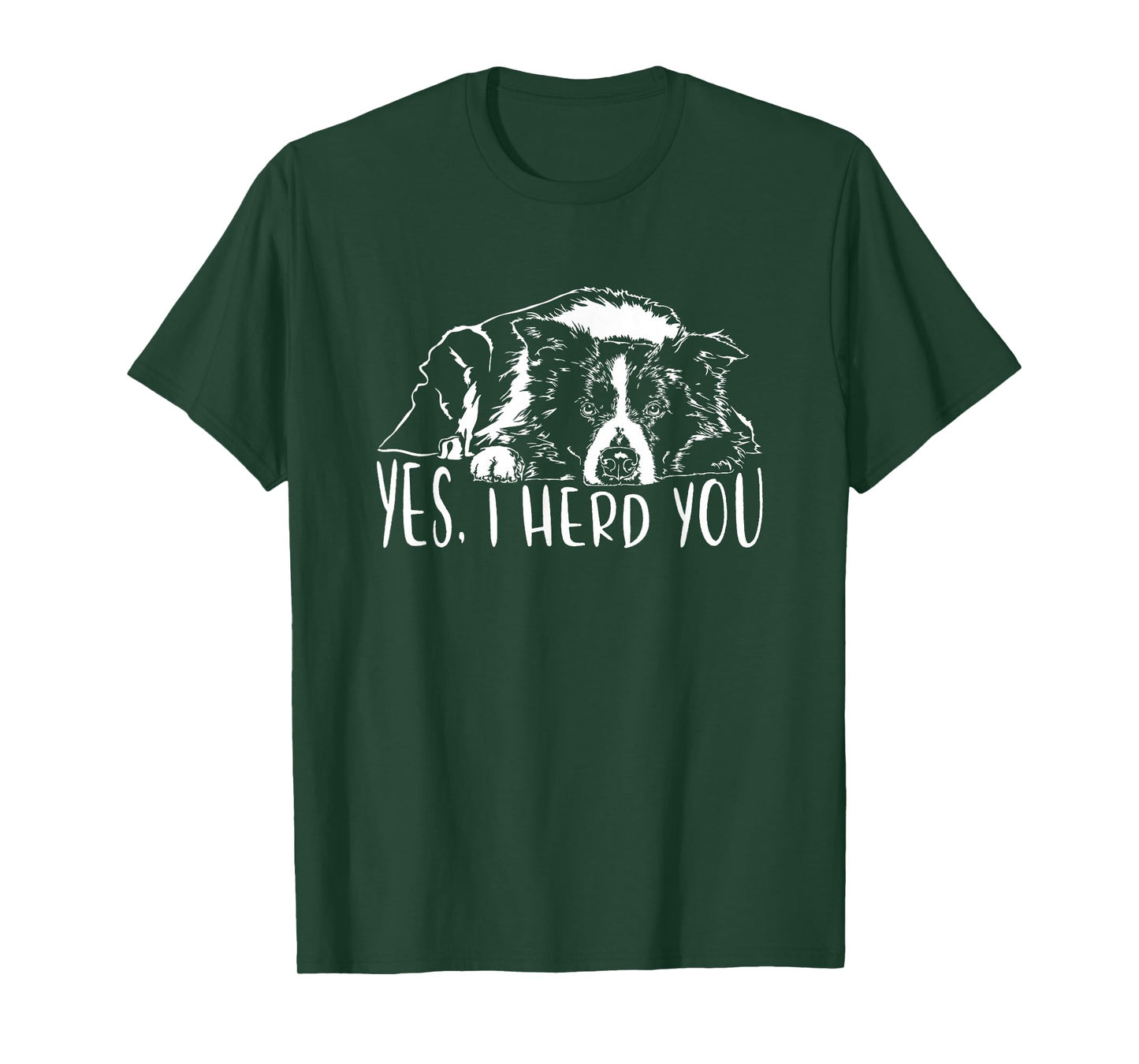 Border Collie I Herd You Herd You Dog Funny Dog Saying T-Shirt