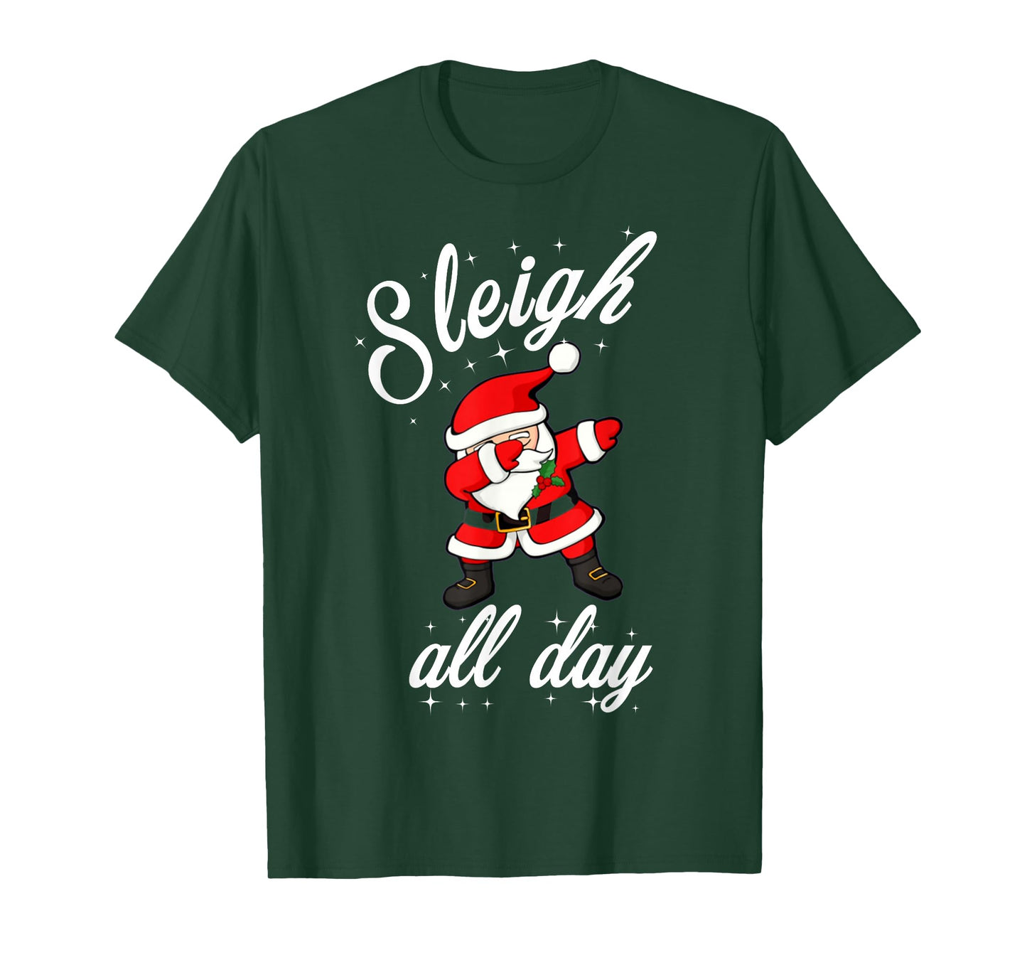 Sleigh All Day Dabbing Santa Funny Christmas Shirt T-Shirt