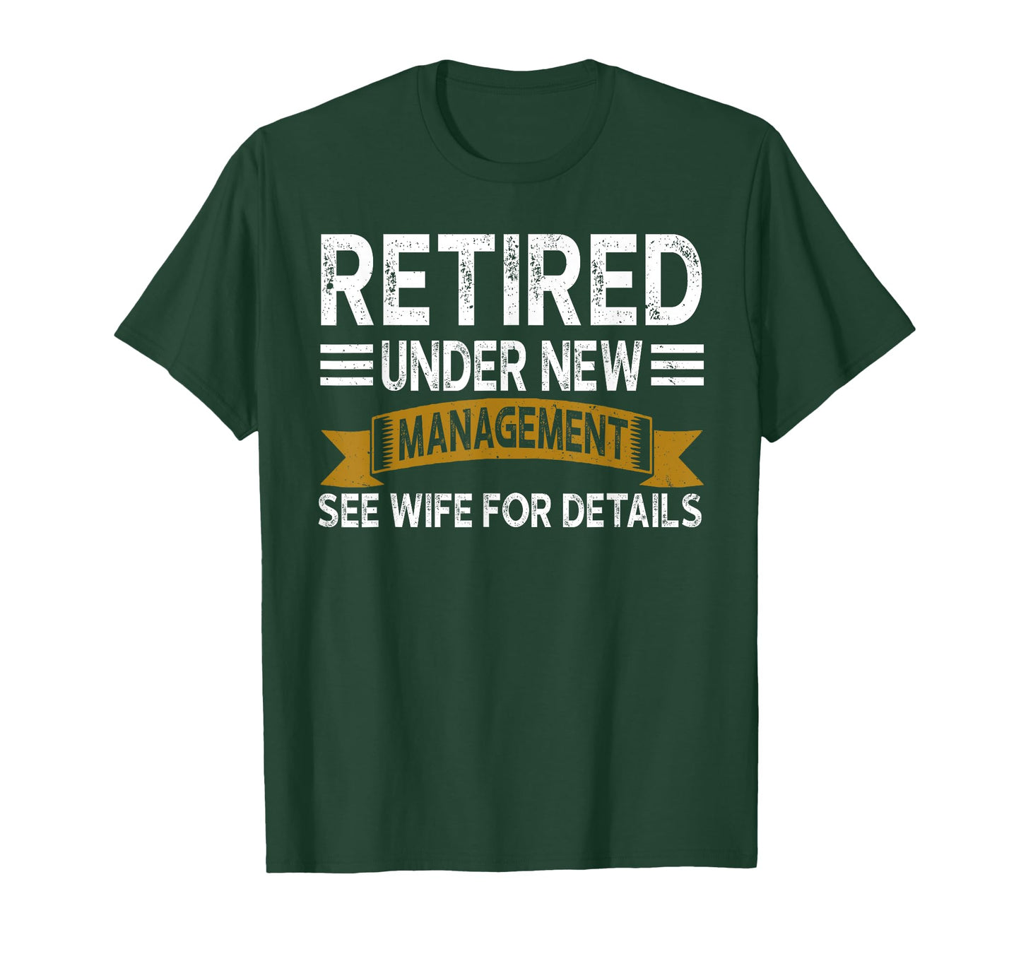 Retirement Vintage Retired Under New Management See Wife Men T-Shirt