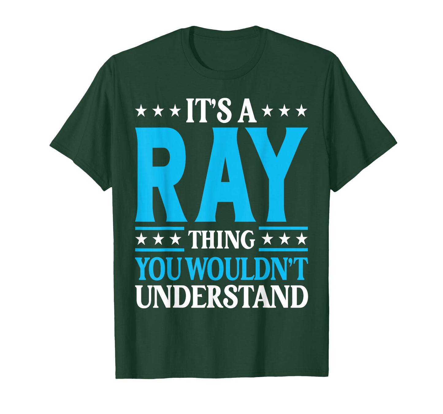 It's A Ray Thing Wouldn't Understand Girl Name Ray T-Shirt