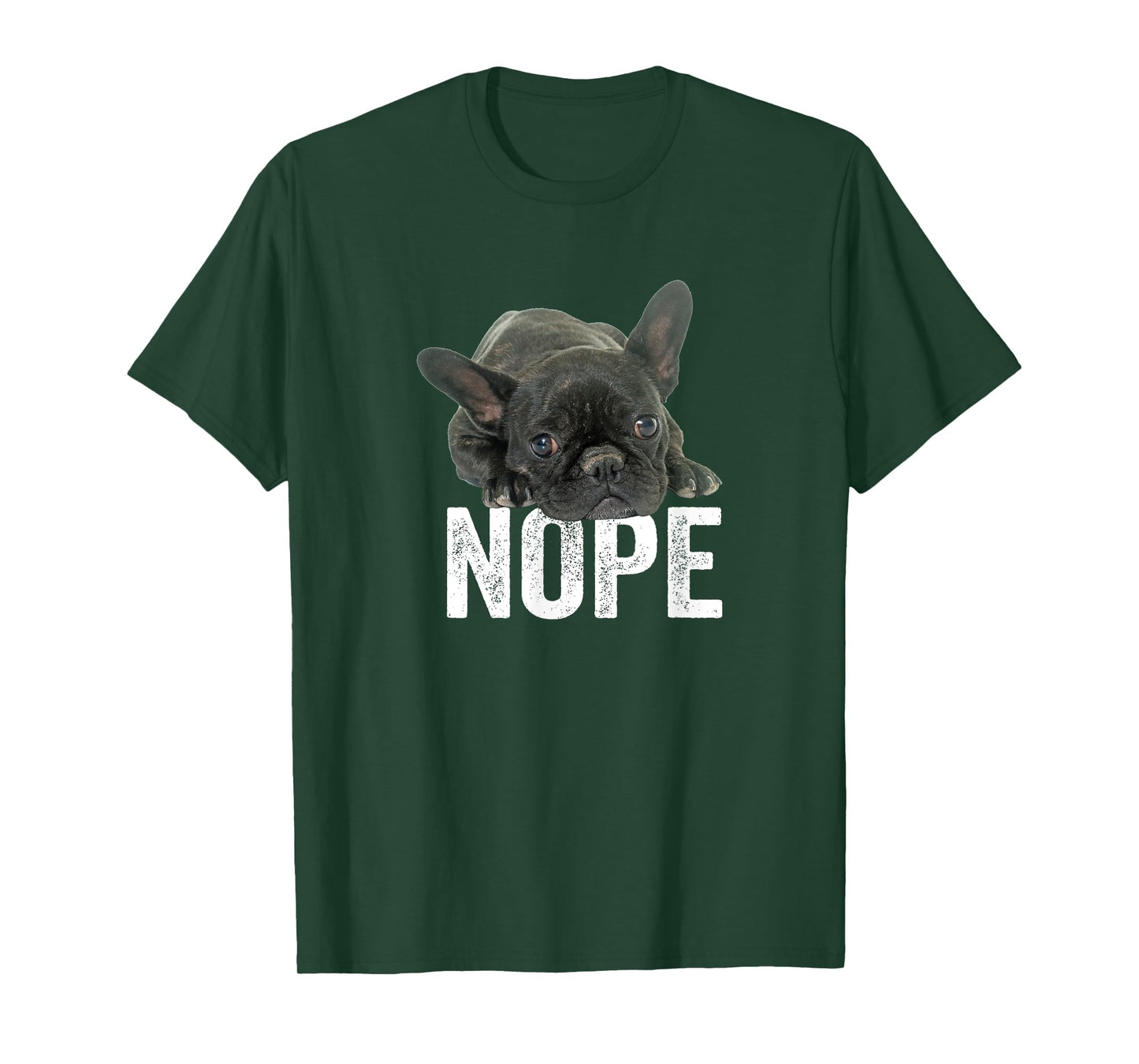 Nope Lazy French Bulldog Frenchie Dog Lover Gift Men Women Girls Kids T-Shirt