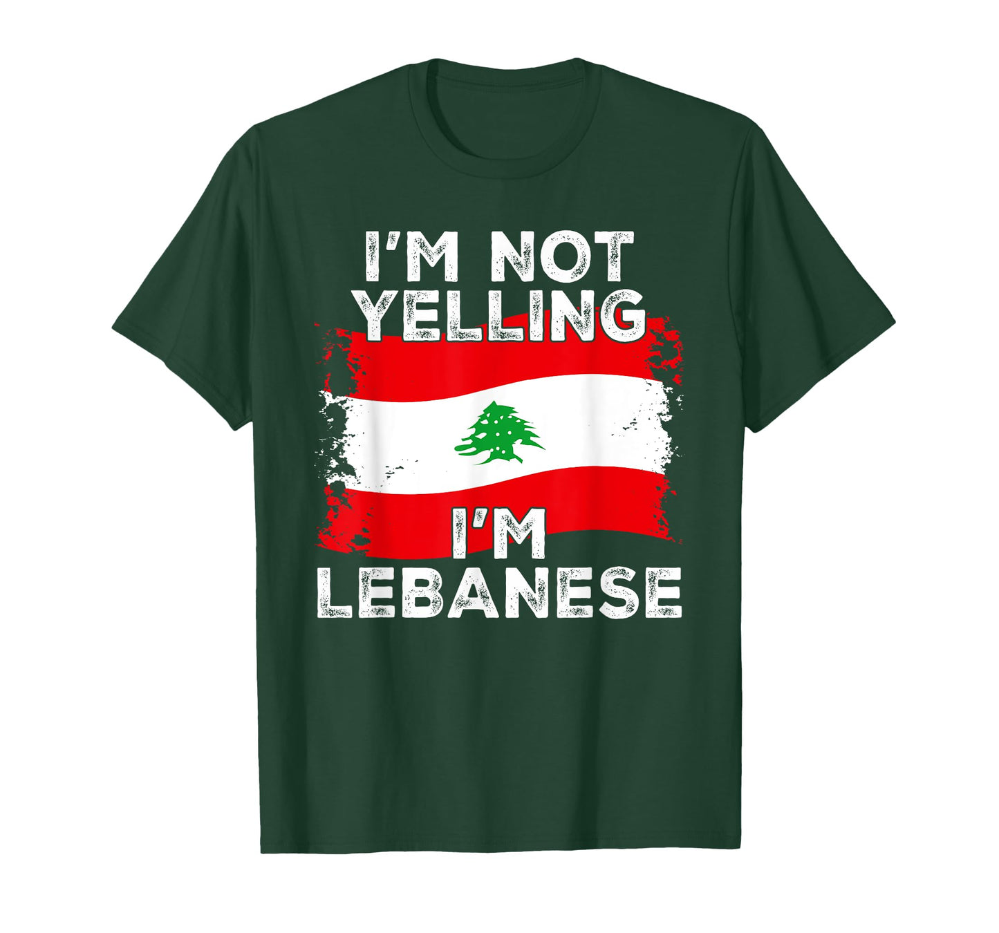 I'm Not Yelling I'm Lebanese, Funny Lebanon Flag T-Shirt