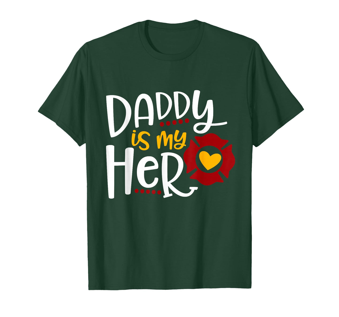 Firefighter Father's Day Daddy Is My Hero Tee Gift Idea T-Shirt