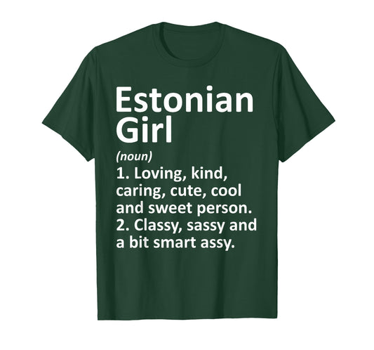 ESTONIAN GIRL ESTONIA Gift Funny Country Home Roots Descent T-Shirt