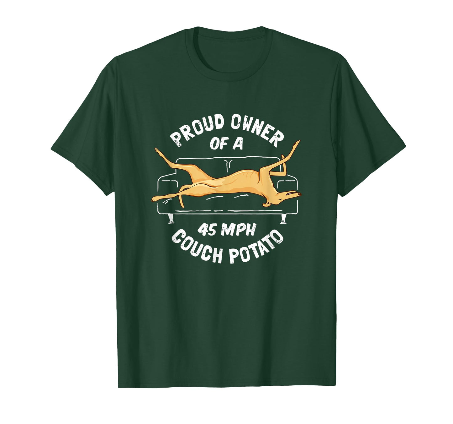 Greyhound Rescue - Proud Owner 45MPH Couch Potato T-Shirt