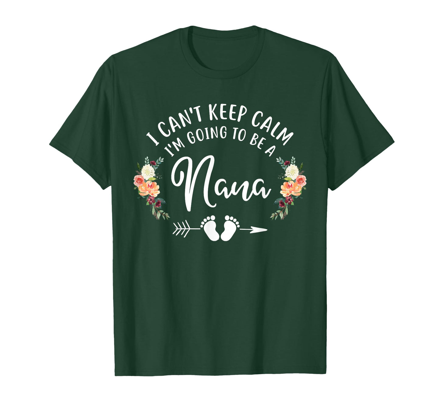 I Can't Keep Calm I'm Going to Be a Nana T-Shirt