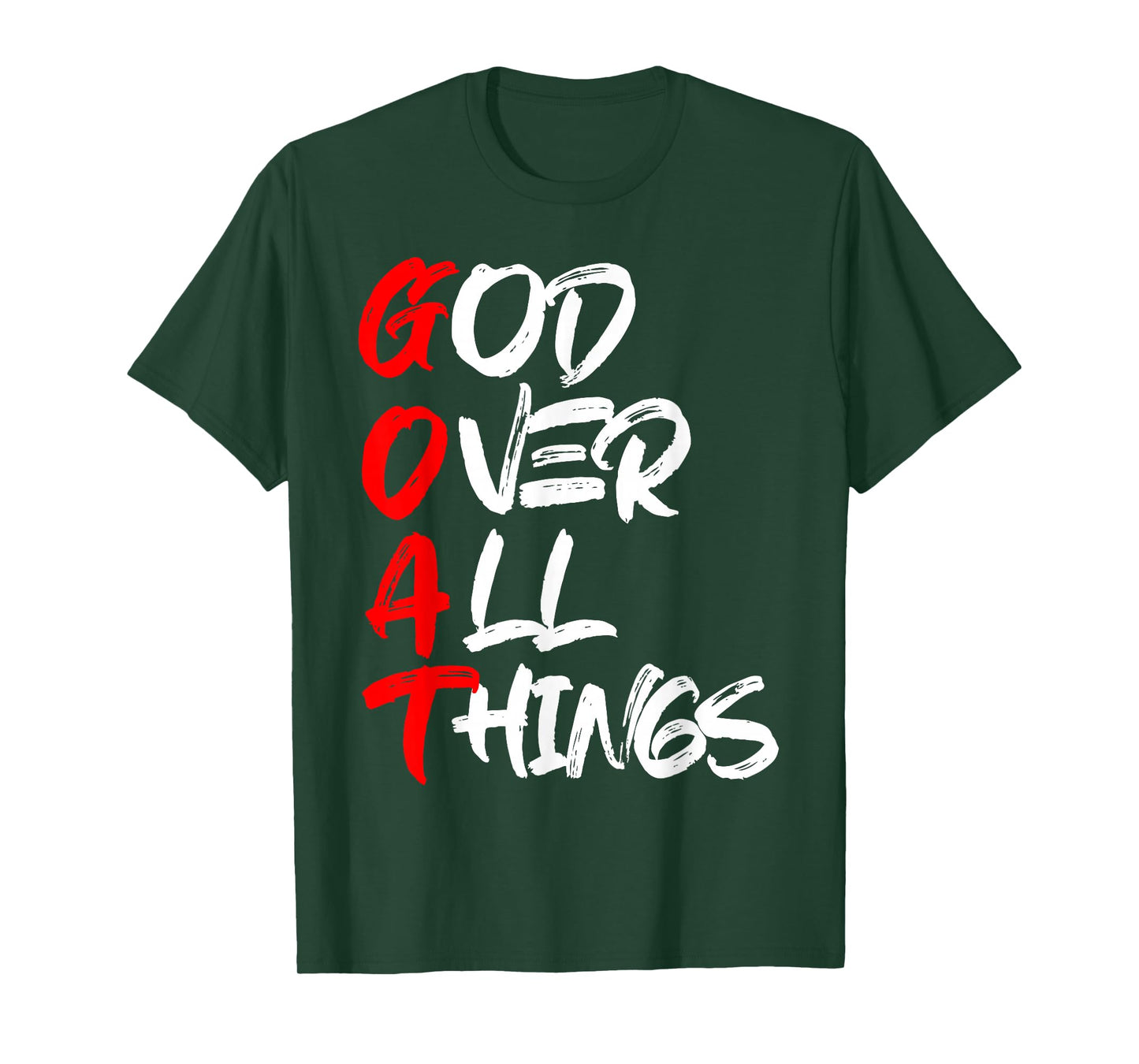 G.O.A.T God Over All Things T-Shirt