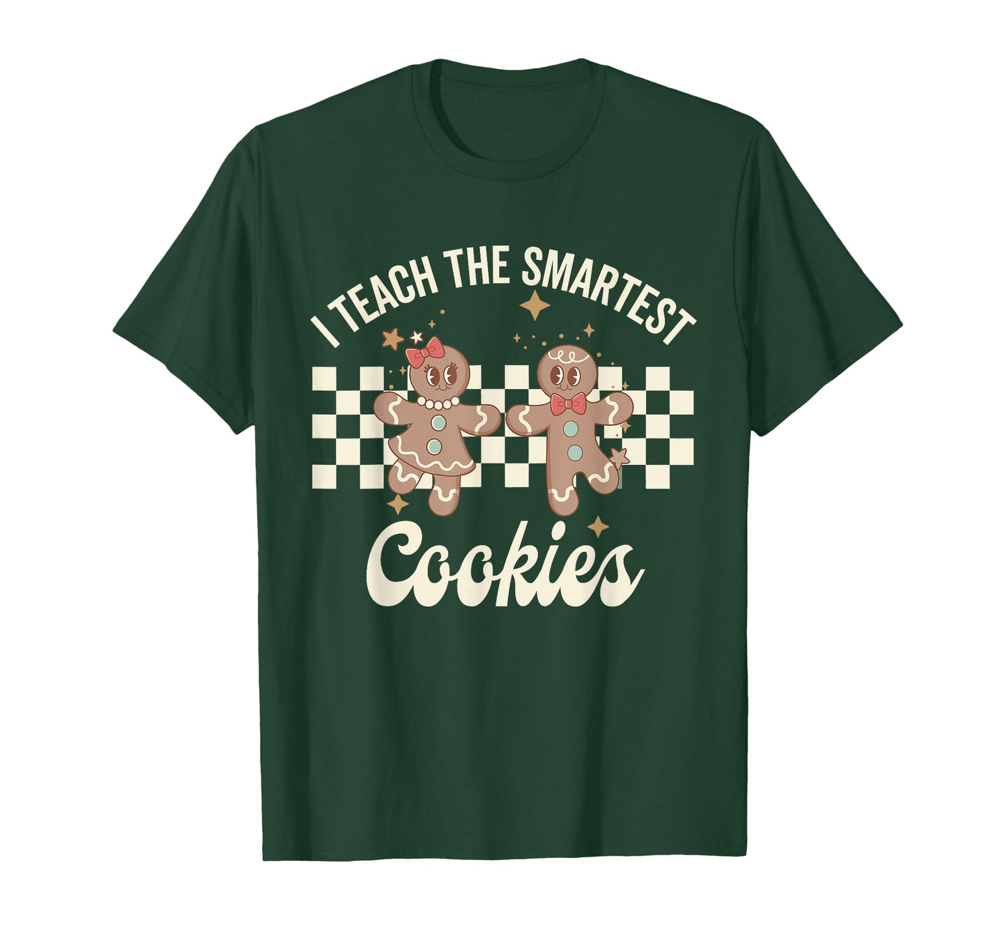 I Teach the Smartest Cookies Christmas Gingerbread Teacher T-Shirt