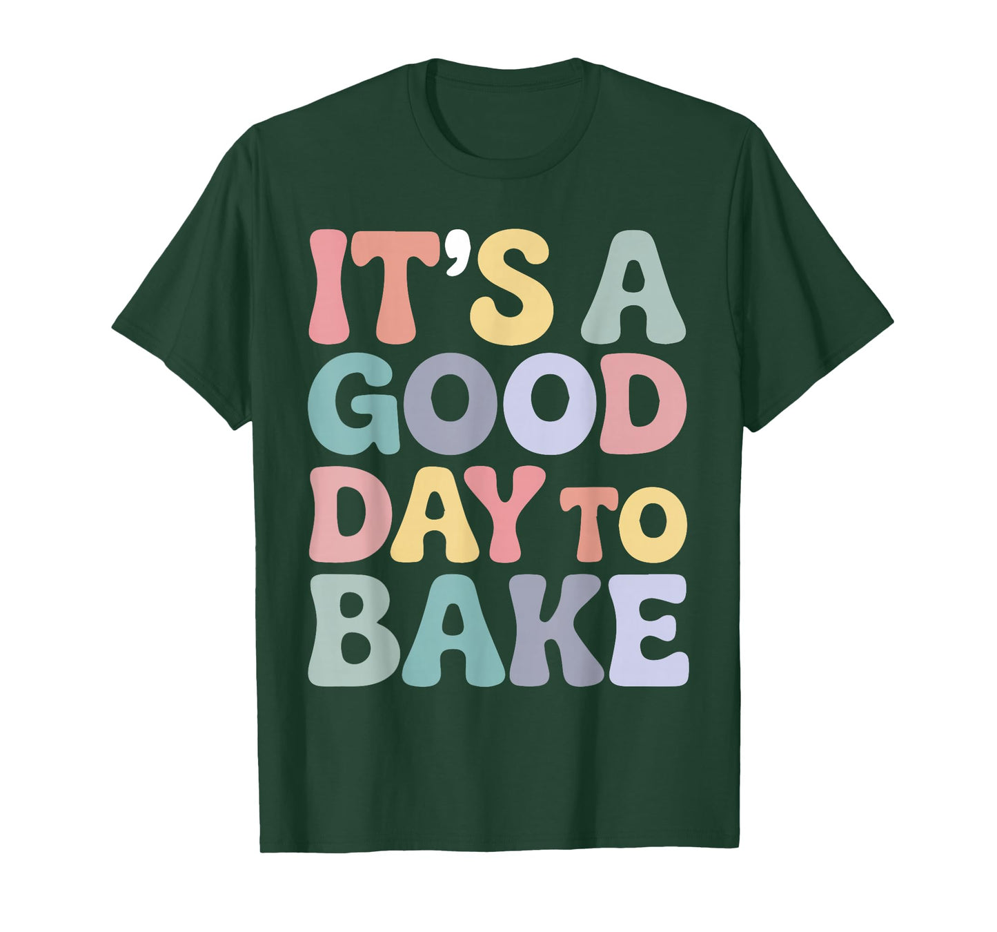 It’s A Good Day to Bake Funny Baking Groovy Bakers Women T-Shirt