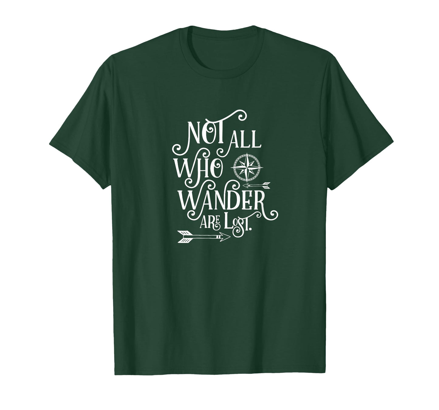 Not All Who Wander Are Lost Shirt - Adventure Travel TShirt T-Shirt