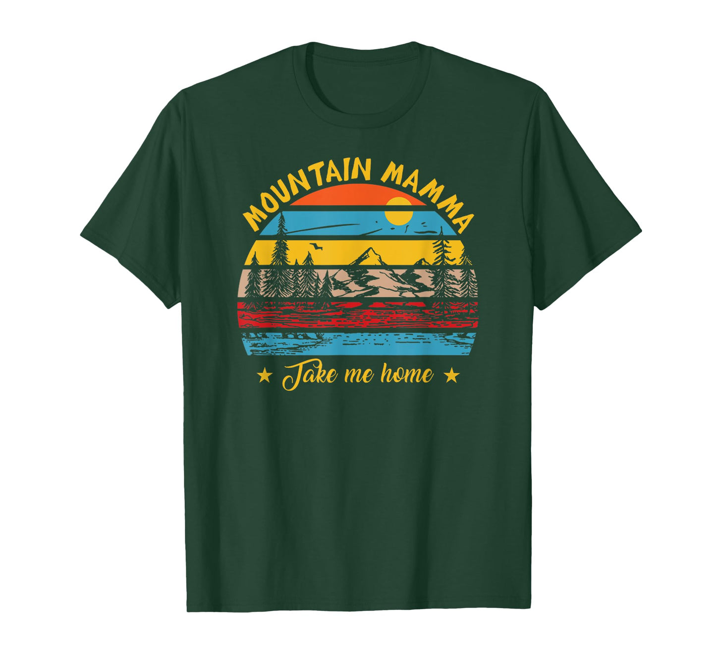 Mountain Mama Take Me Home Retro Vintage Outdoor Hiking T-Shirt