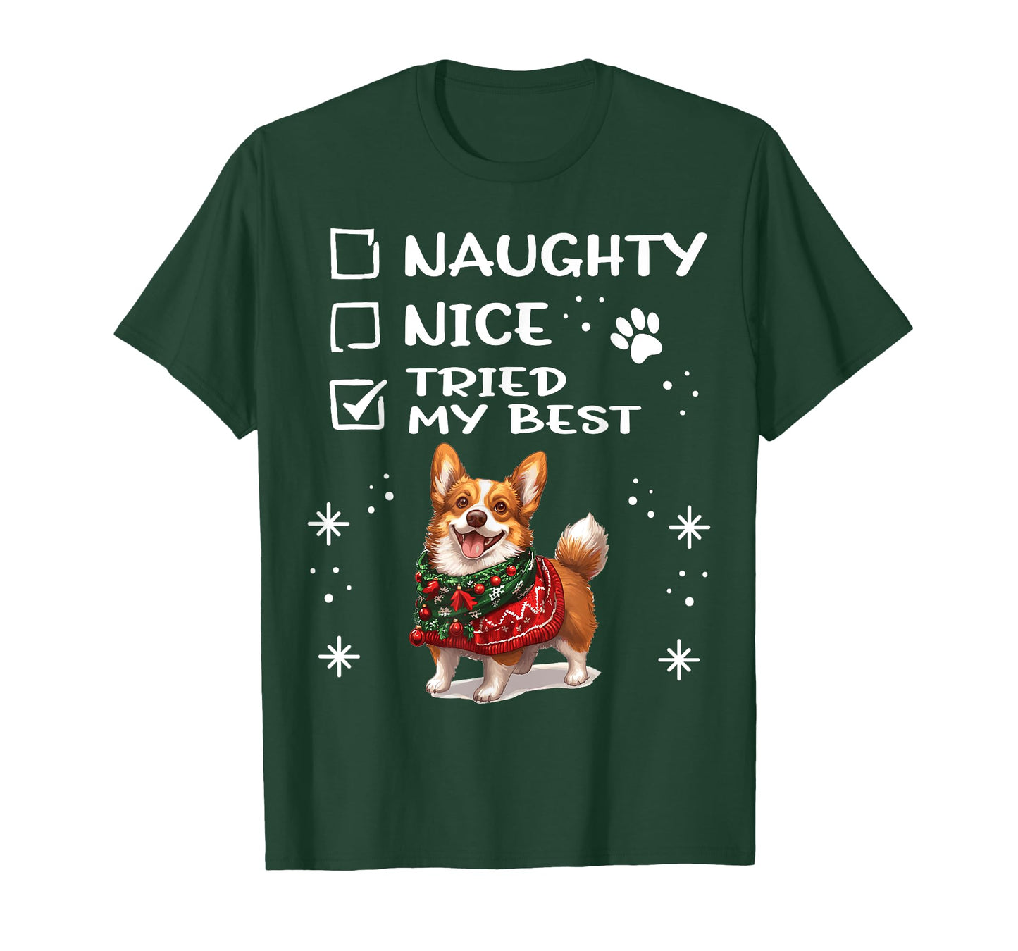 Cute Cardigan Welsh Corgi Dog Christmas Naughty Nice Tried T-Shirt