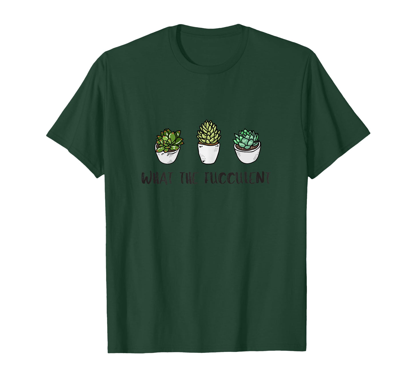 What the fucculent, plant lady shirt, succulent T-Shirt