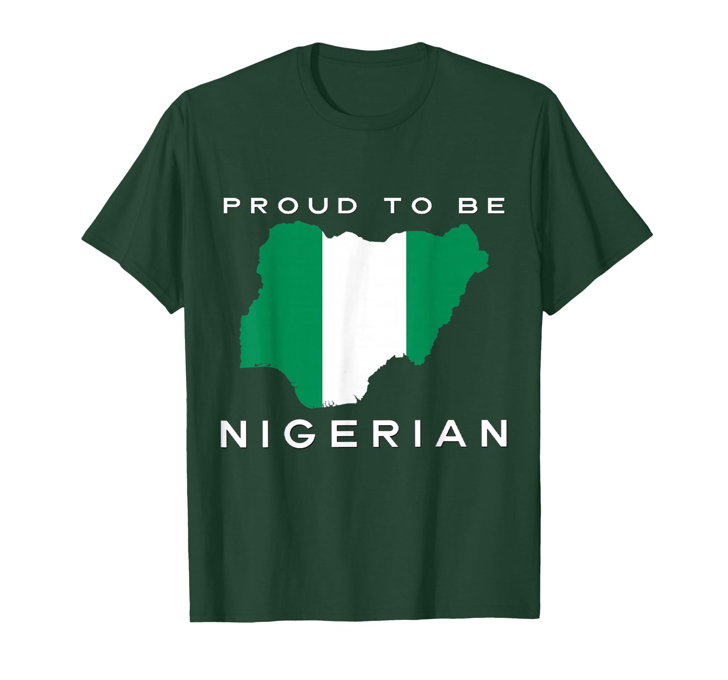Proud To Be Nigerian Flag T-Shirt