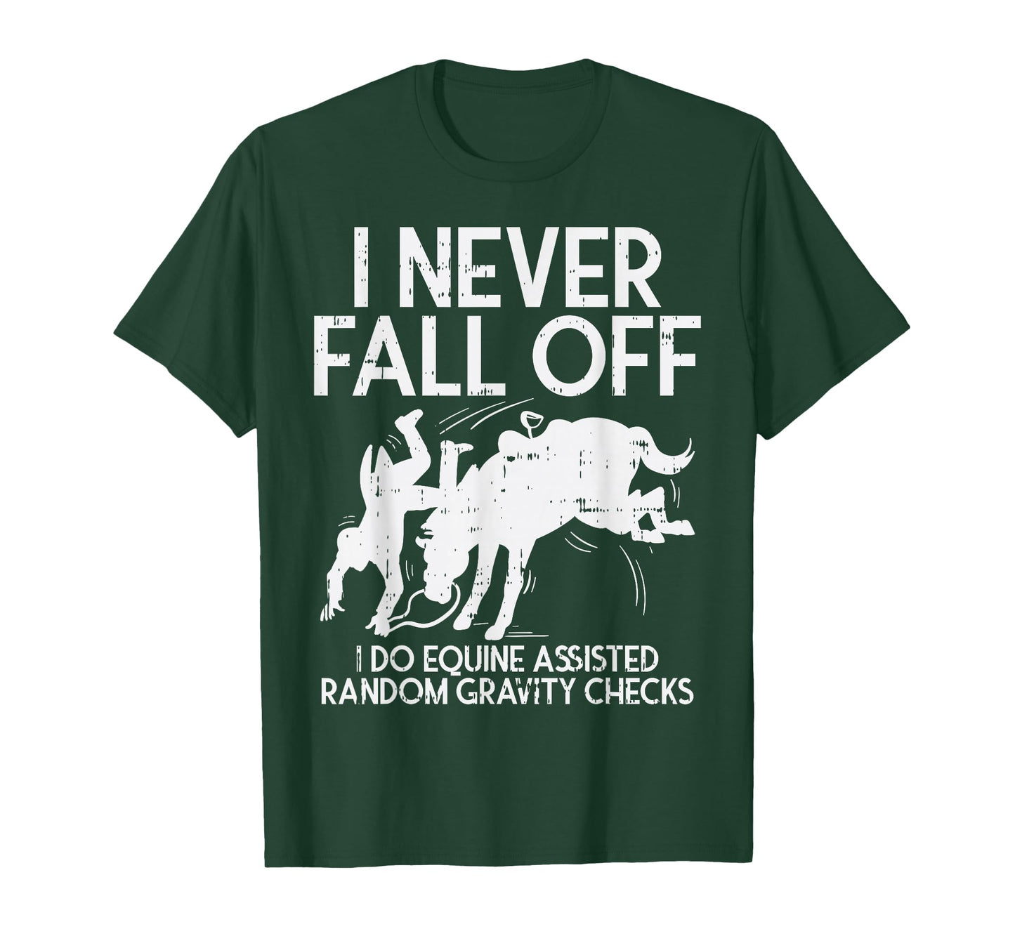 Never Fall Off Horse Funny Horseback Riding Equestrian Gift T-Shirt