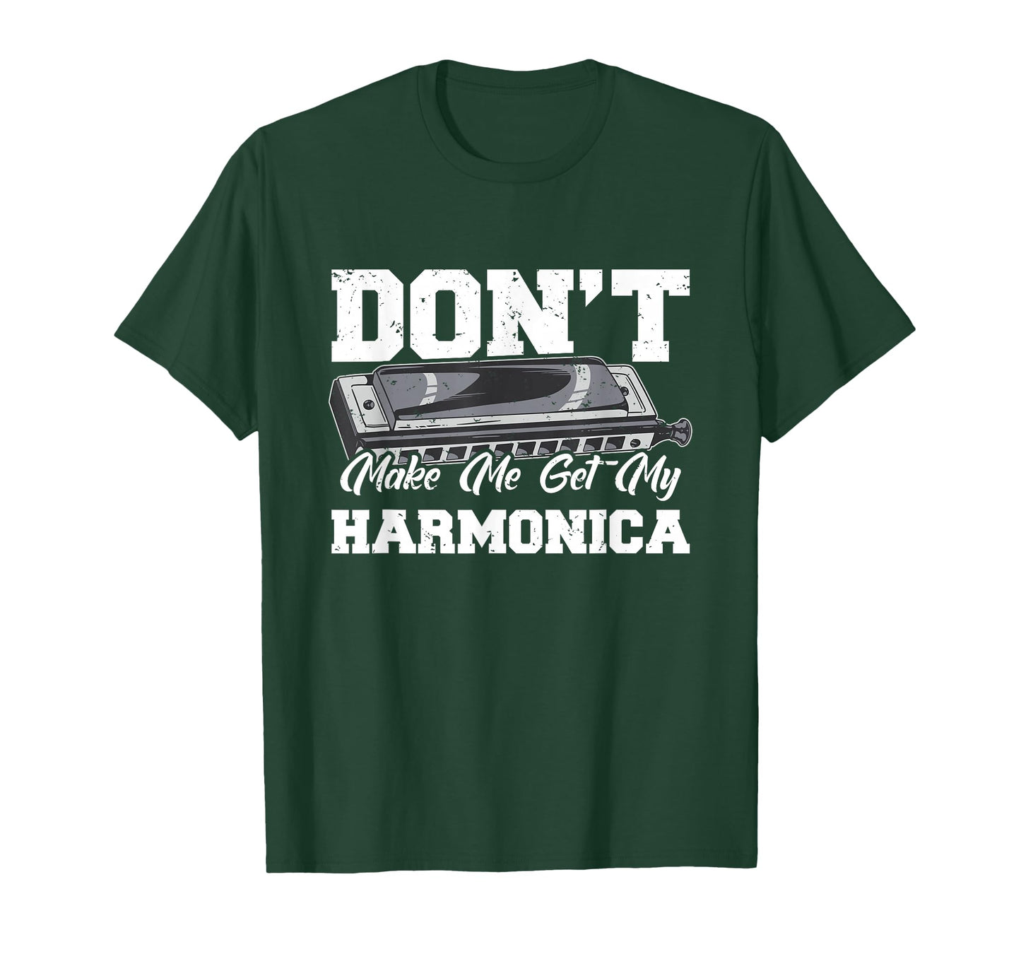 Don't Make Me Get My Harmonica Player Funny Blues Musician T-Shirt