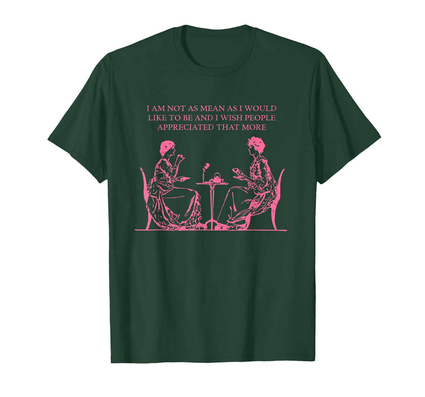 I Am Not As Mean As I Would Like To Be Funny Humorous T-Shirt