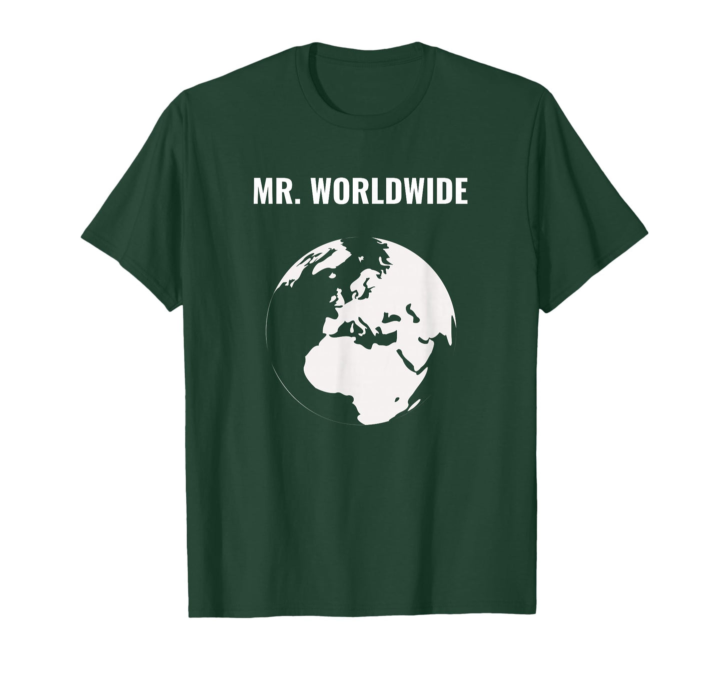 Mr. Worldwide - Funny World Traveler Shirt T-Shirt