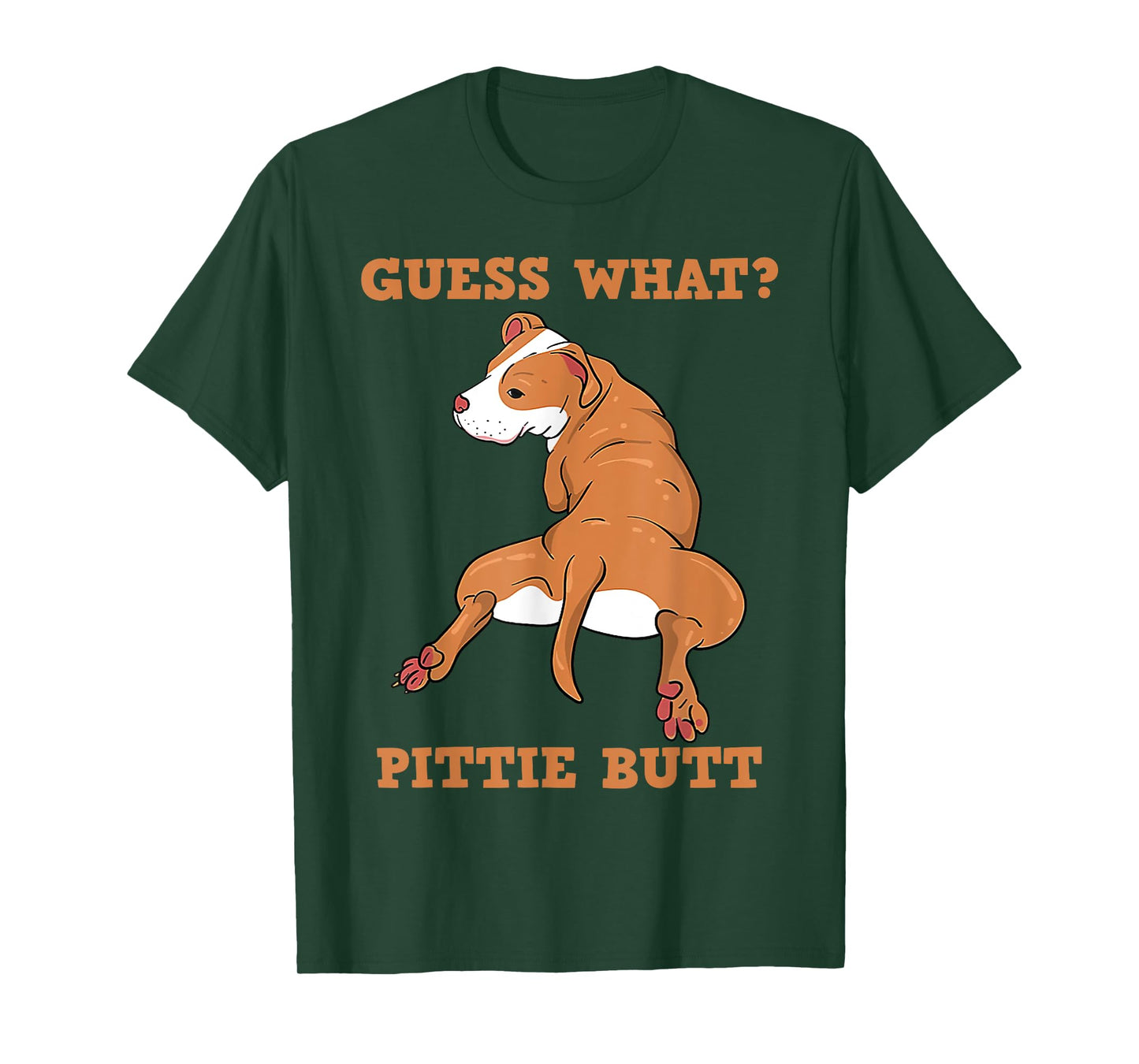 Guess What Pitte Butt T-Shirt