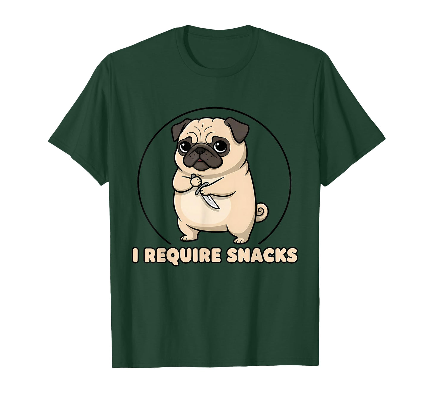 Hungry Pug I Require Snacks Funny Dog Lover Foodie Hangry T-Shirt