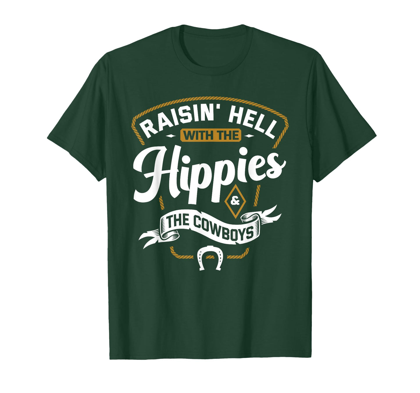 Raisin' Hell With The Hippies & The Cowboys T-Shirt