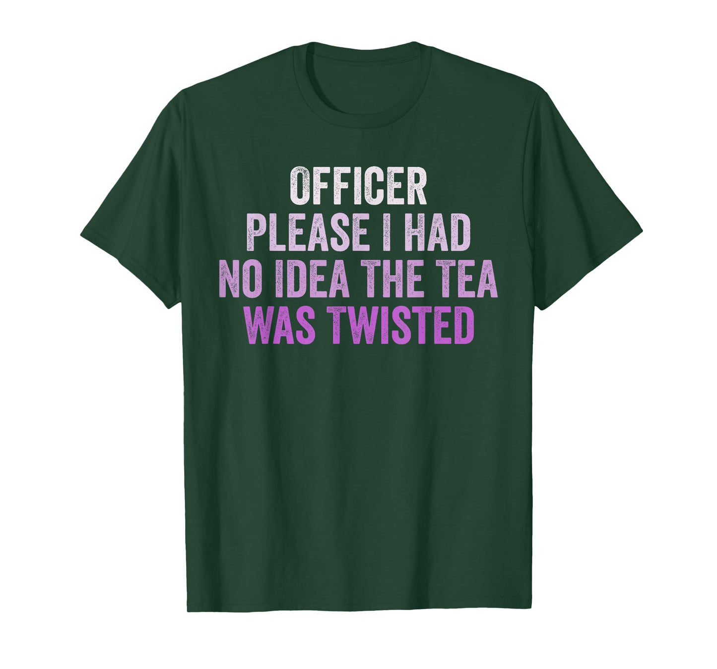 Retro Officer Please I Had No Idea The Tea Was Twisted Funny T-Shirt