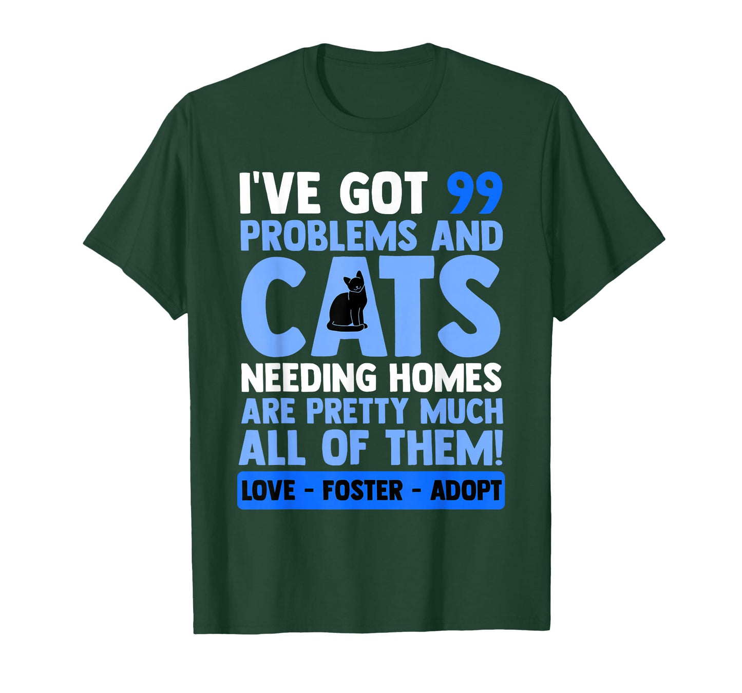 Love Foster Adopt Cat Adoption Quotes Animal Rescue Cat T-Shirt