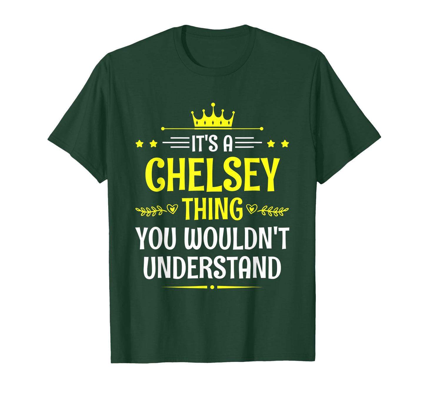 It's a Chelsey Thing You Wouldn't Understand Funny Name T-Shirt