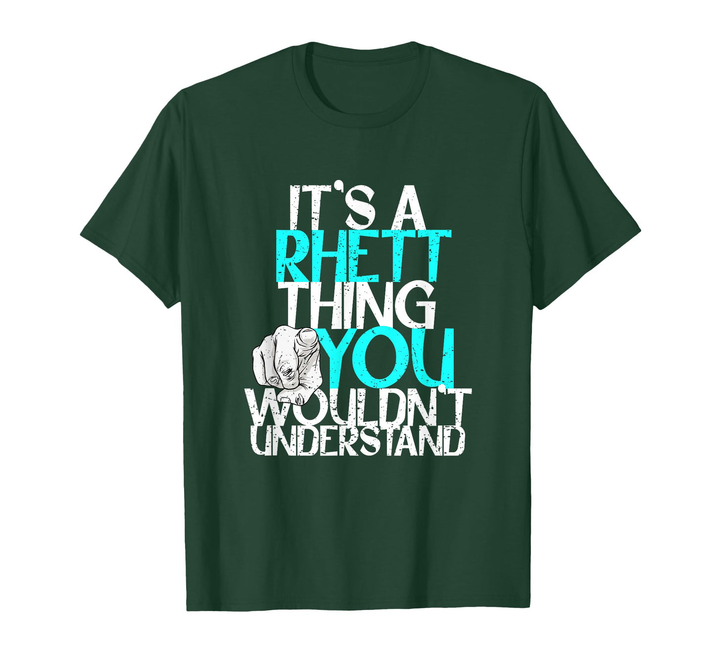 It's A Rhett Thing You Wouldn't Understand T-Shirt