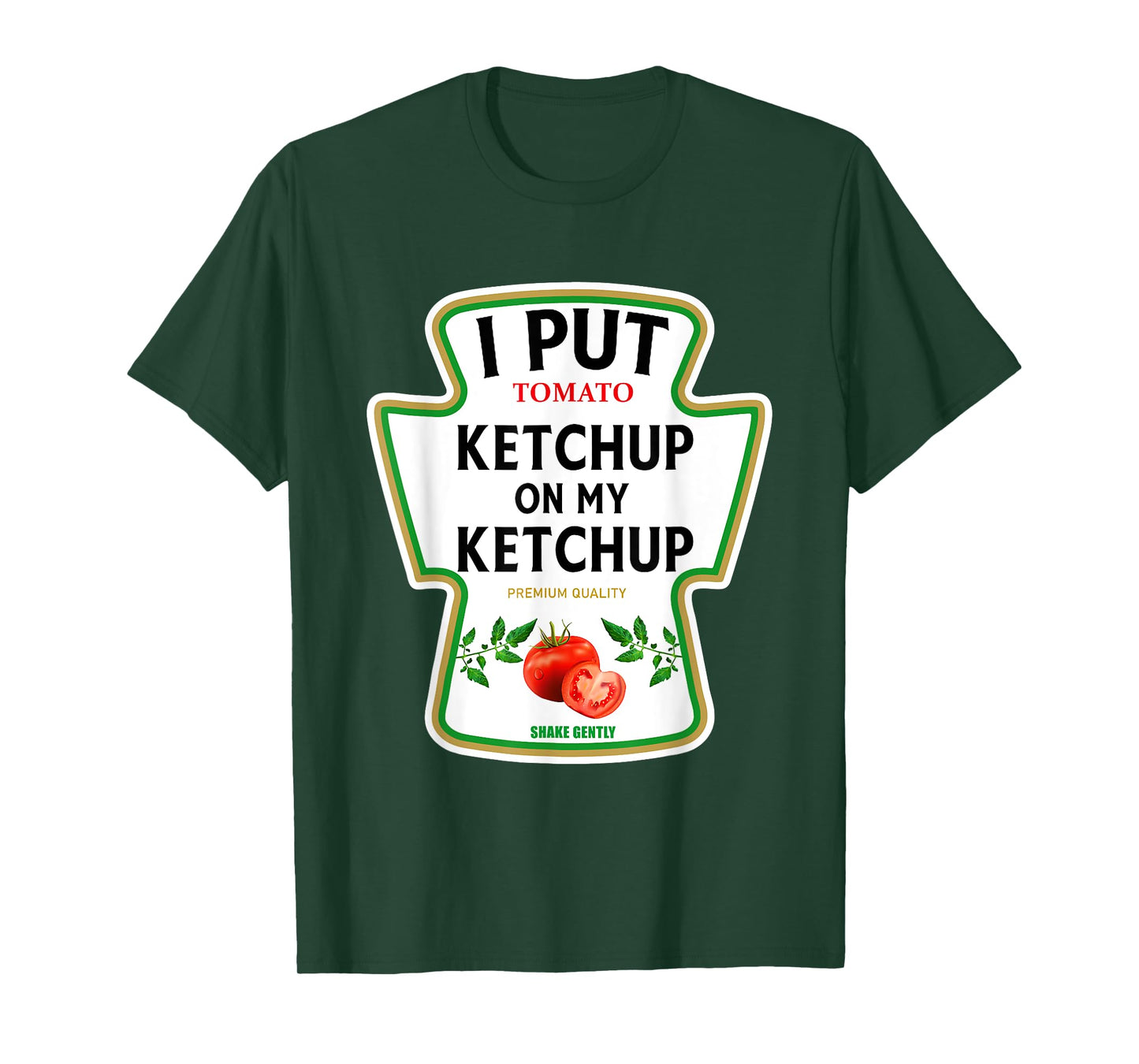 I Put Ketchup On My Ketchup 2025 Costume Mustard Condiments T-Shirt