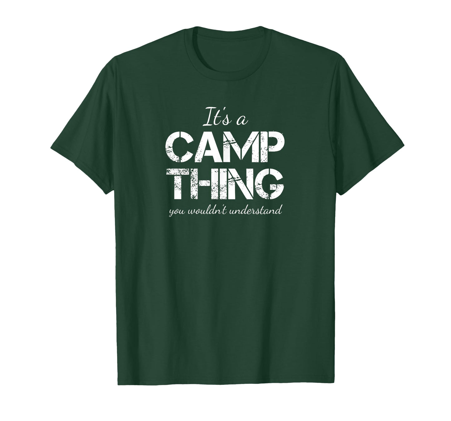 It's a Camp Thing You Wouldn't Understand Family Reunion T-Shirt