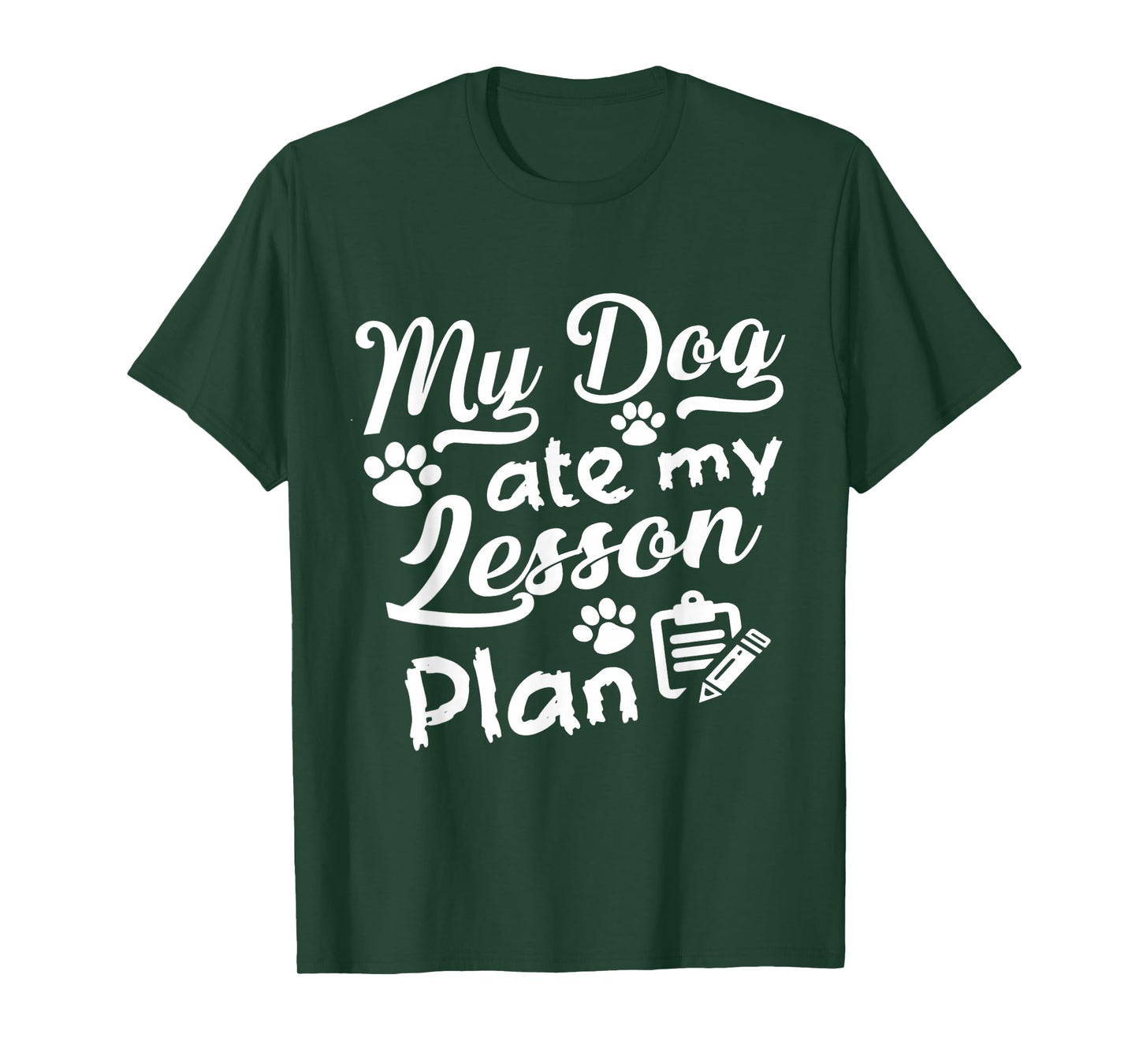 My Dog Ate My Lesson Plan For Funny Back To School T-Shirt