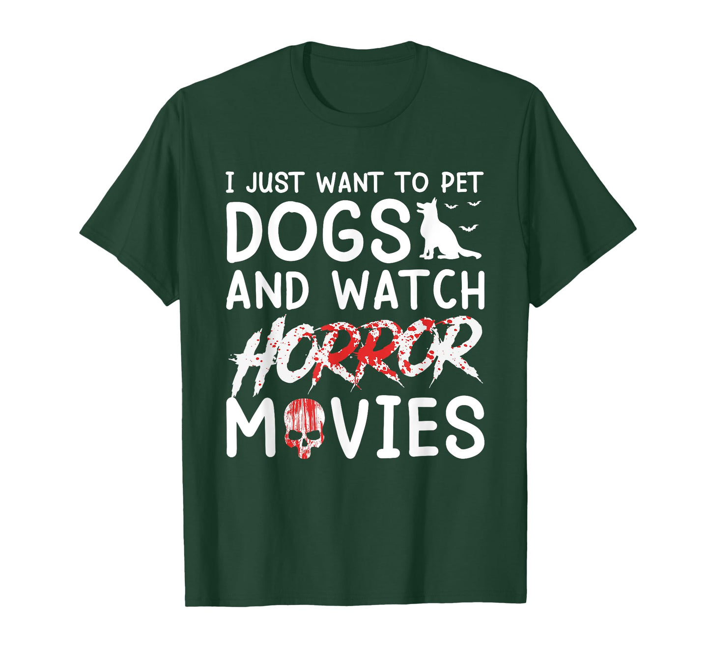 I Just Want To Pet Dogs And Watch Horror Movies Halloween T-Shirt