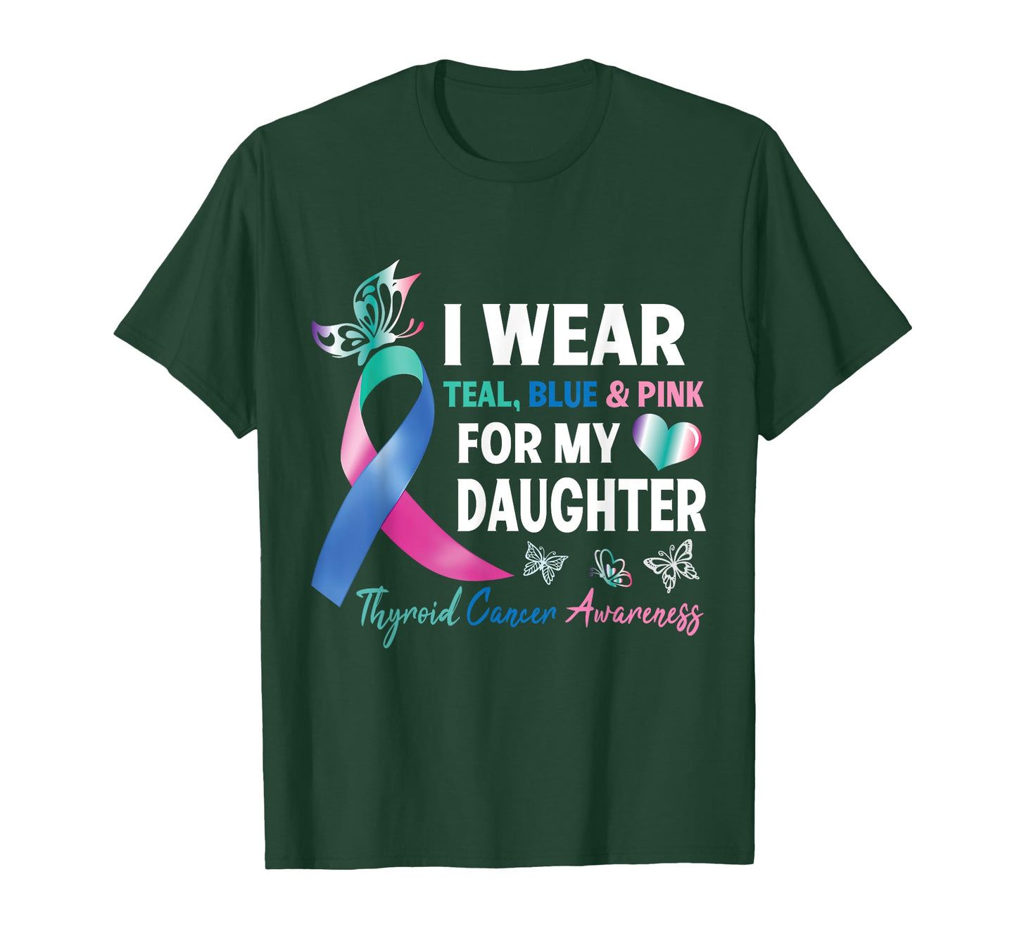 I Wear Teal Blue & Pink For My Daughter Thyroid Cancer Fight T-Shirt