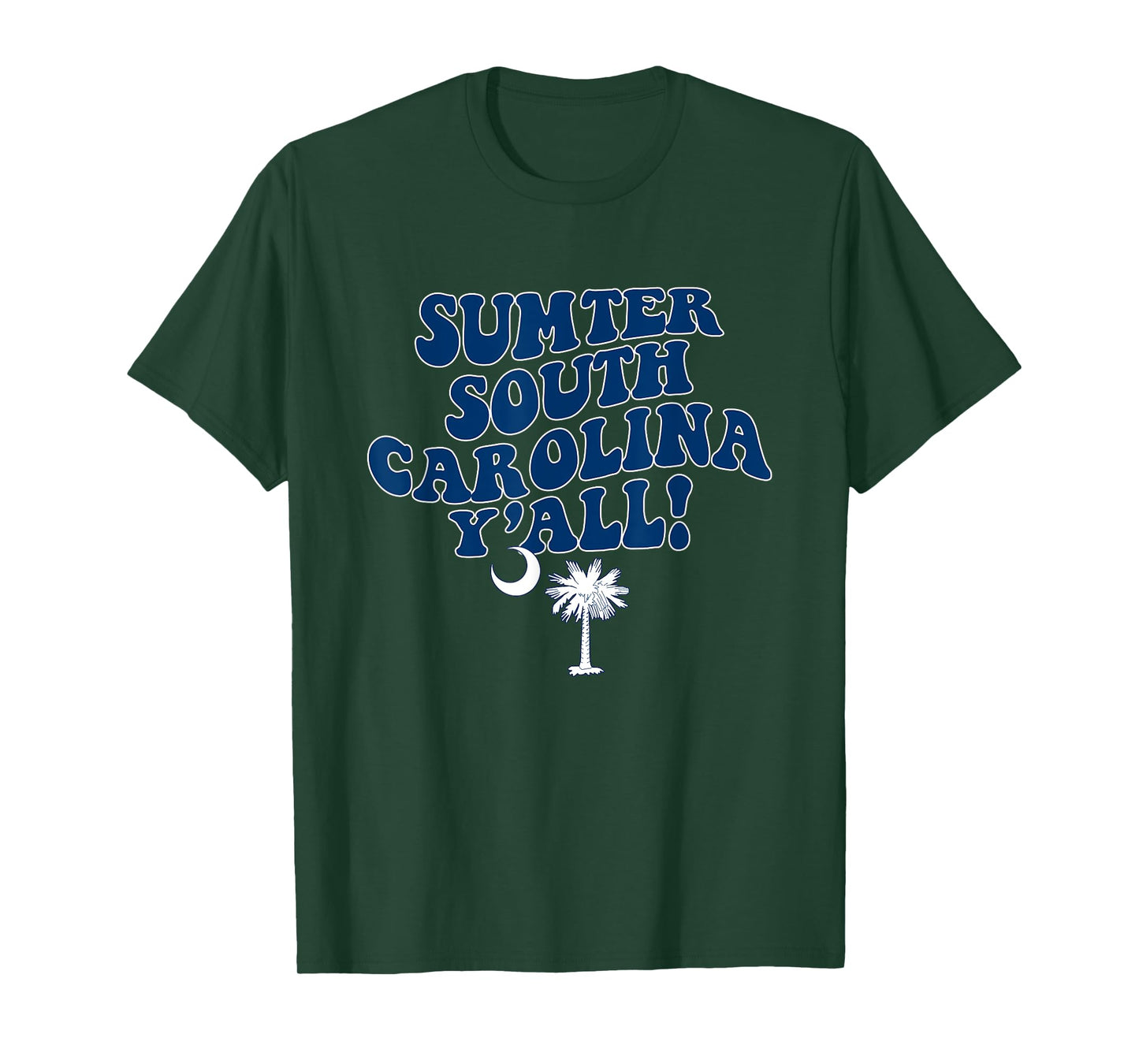 Sumter South Carolina Y'all SC Southern Vacation T-Shirt