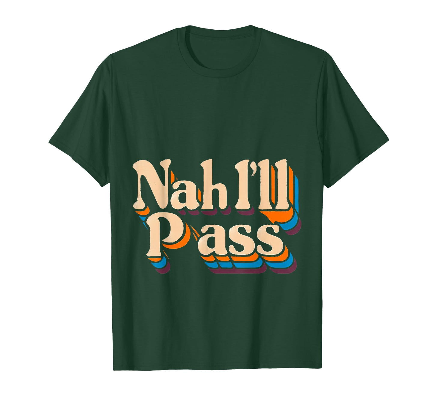Nah I'll Pass Introvert Excuse Rest Humor |- T-Shirt