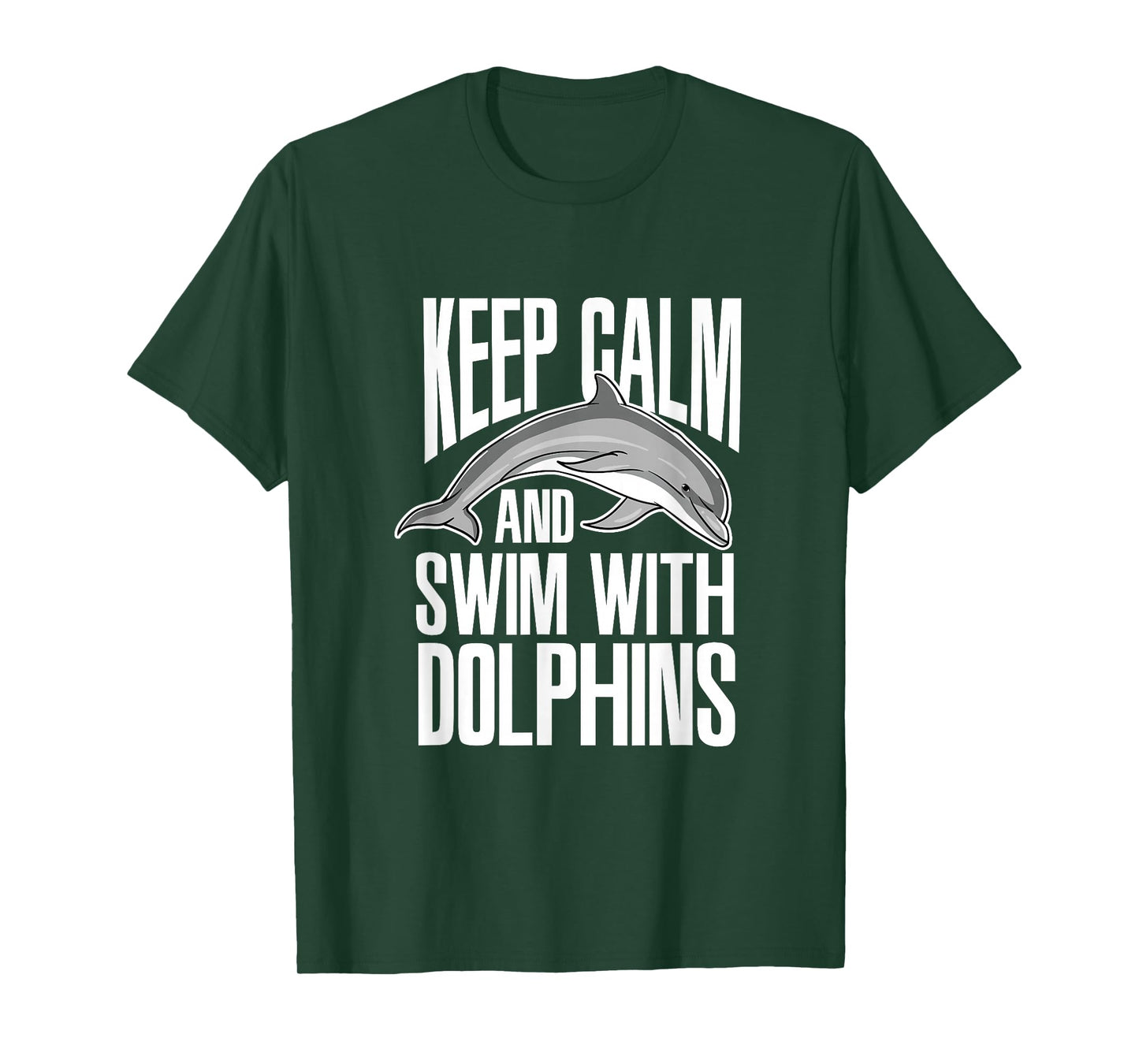 Keep Calm And Swim With Dolphins Cute Dolphin T-Shirt