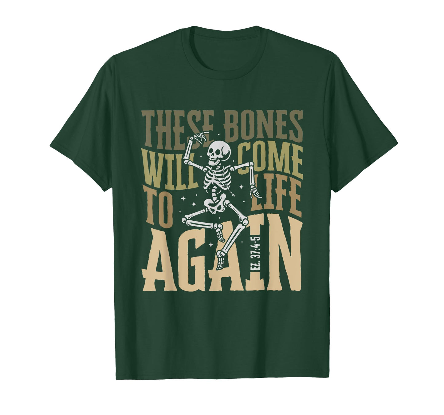 These Bones Will Come To Life Again Skeleton Design T-Shirt