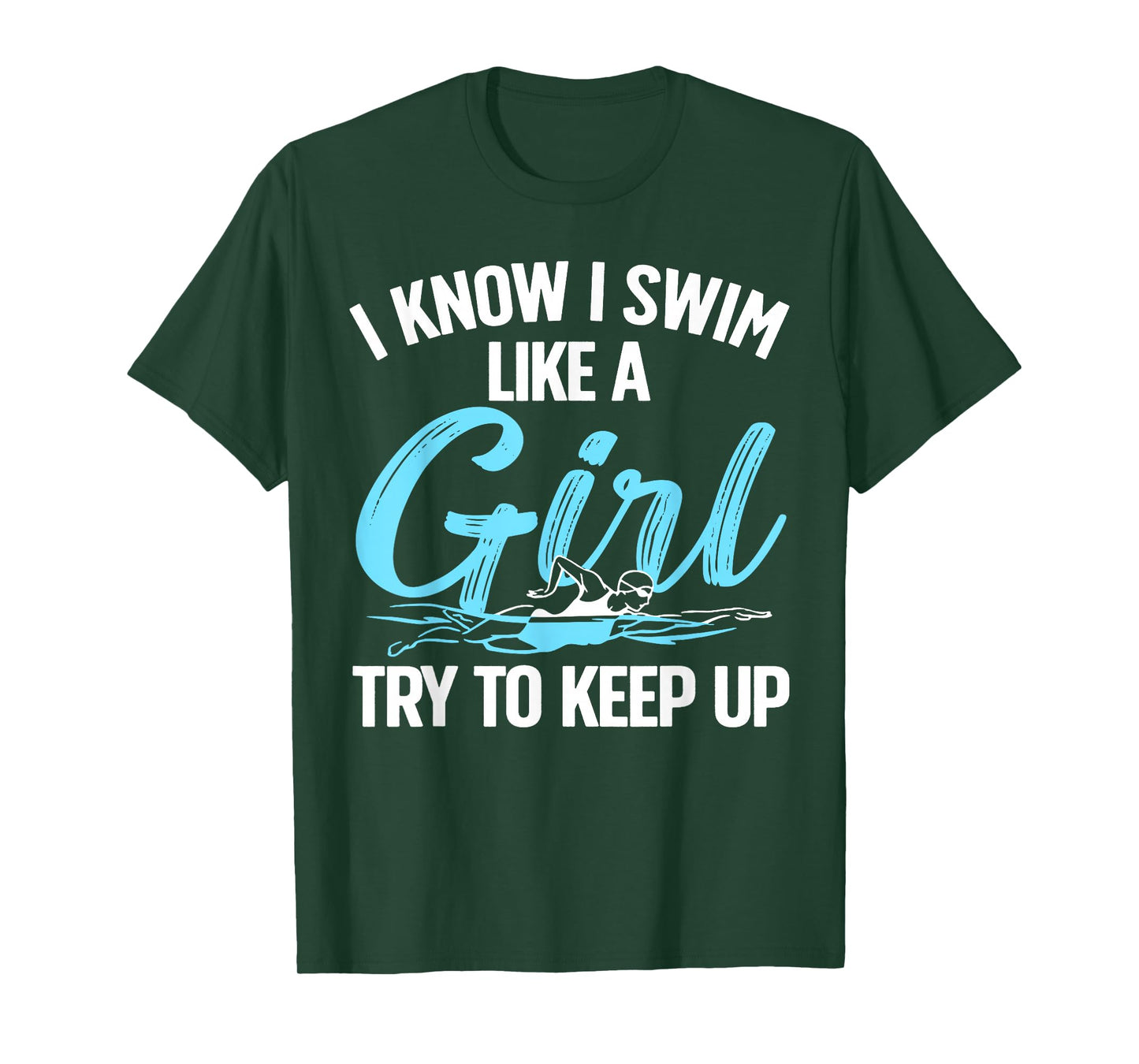 Funny Swimming Design for Men Women Kids Swimmer Swim Lovers T-Shirt