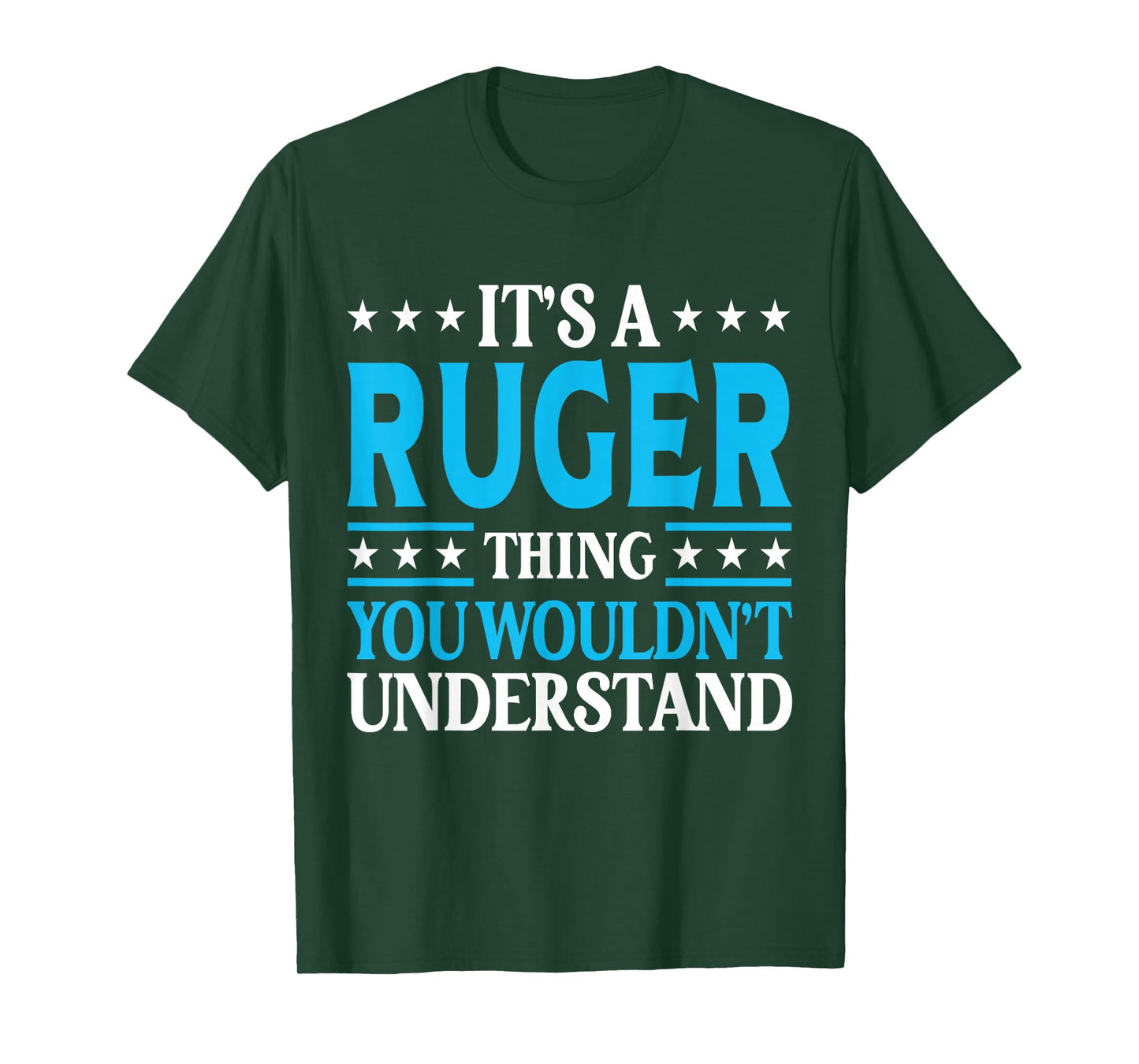 It's A Ruger Thing Wouldn't Understand Personal Name Ruger T-Shirt