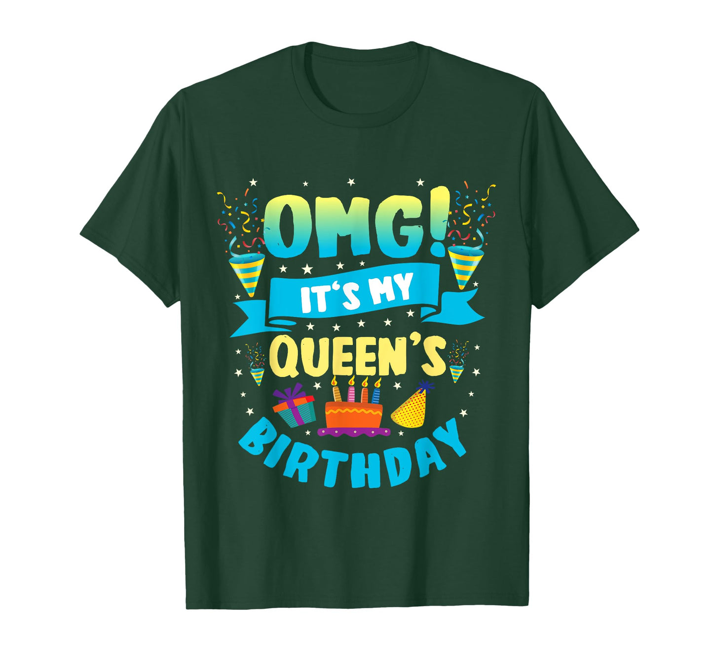 OMG It's My Queen Birthday T-Shirt