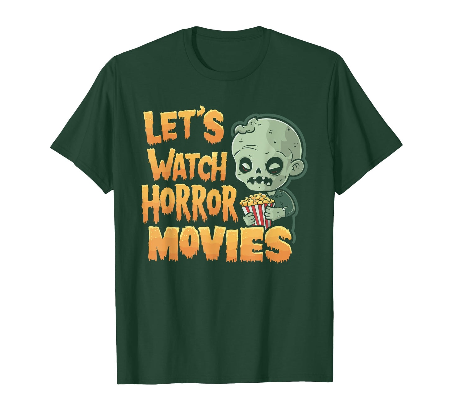 Let's Watch Horror Movies Halloween Costume T-Shirt