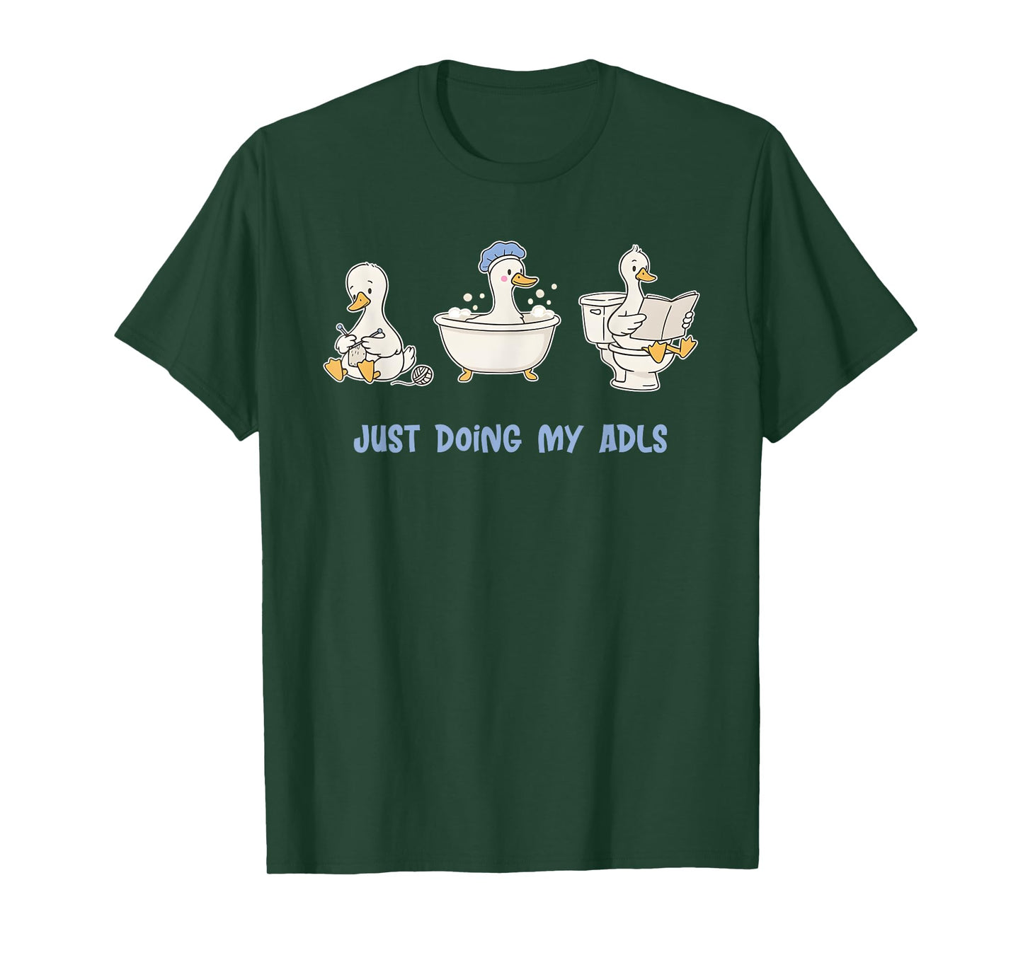 Just Doing My ADLS Funny Silly Goose, Occupational Therapist T-Shirt