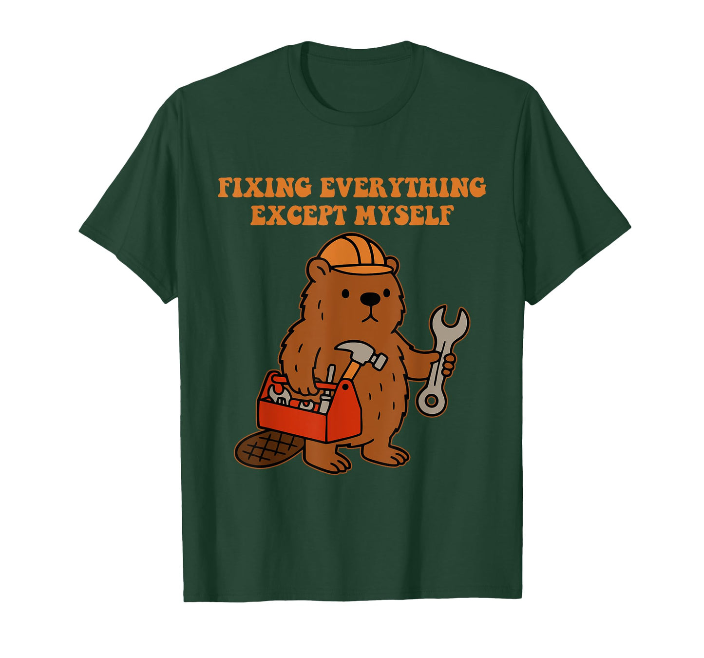 Fixing Everything Except Myself T-Shirt