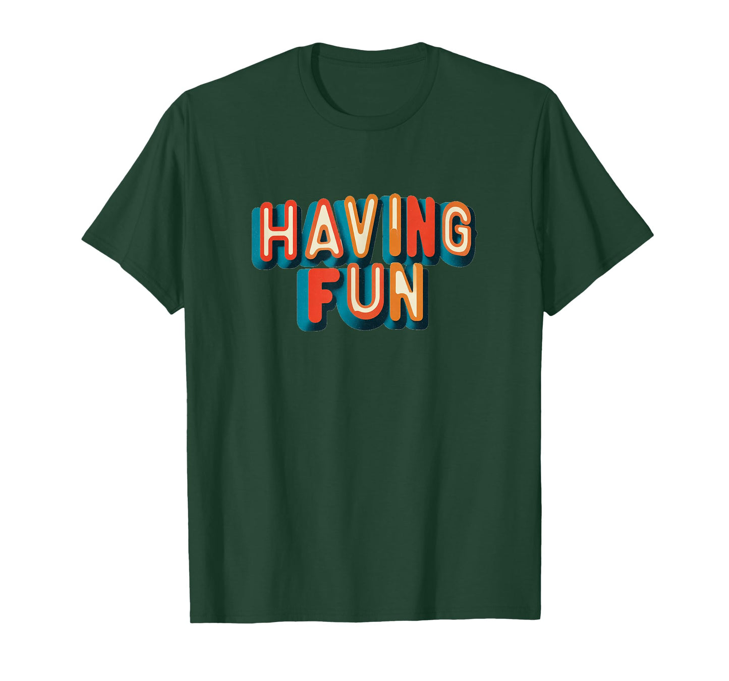 Awesome Having Fun Motto Costume for Adults and Kids T-Shirt
