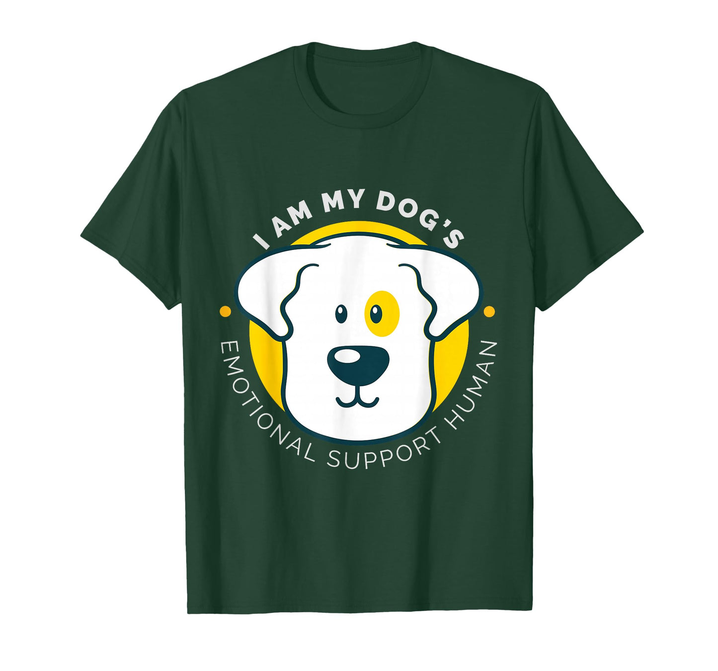 I am My Dog's Emotional Support Human T-Shirt