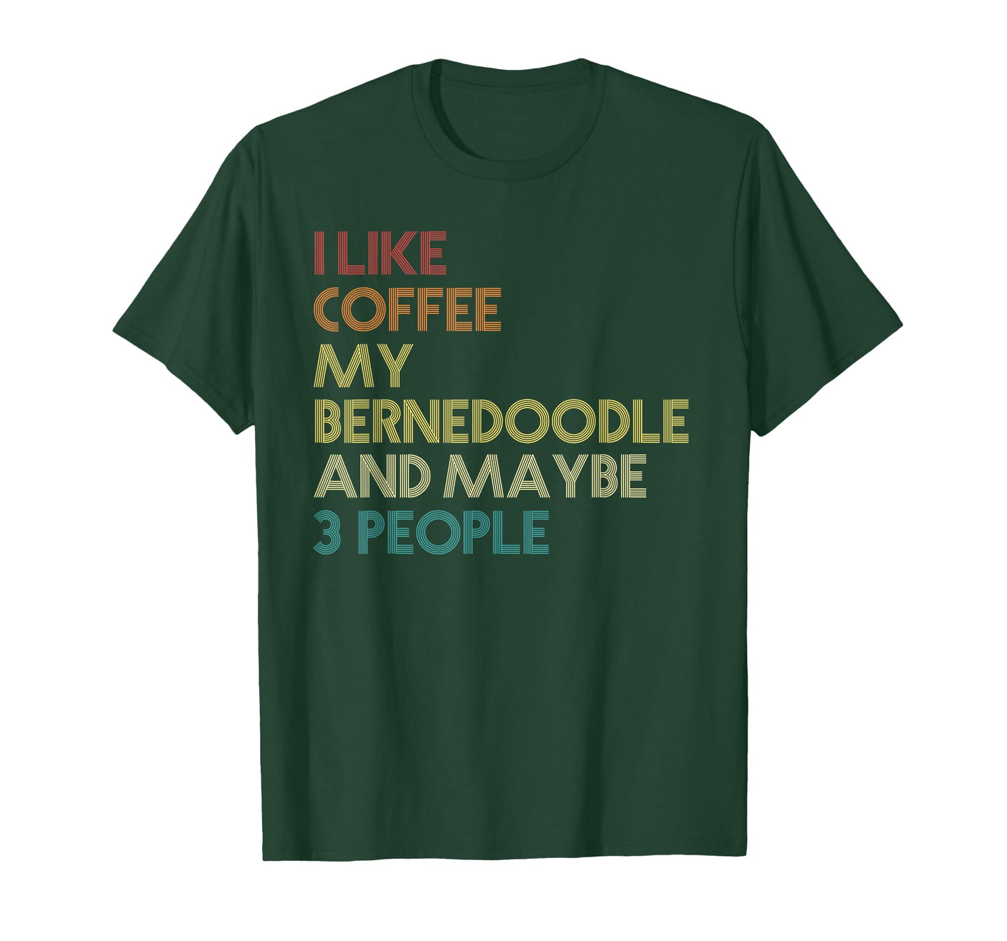 Bernedoodle Dog Owner Coffee Lovers Quote Vintage Retro Men Women T-Shirt
