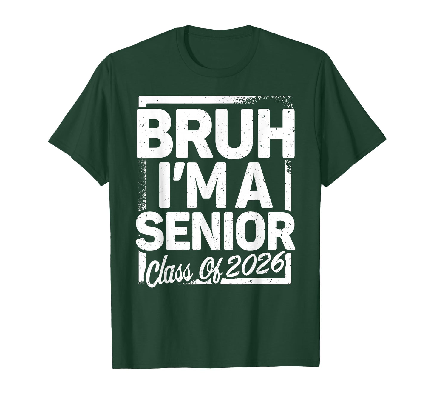Bruh I'm A Senior 26 Class of 2026 Funny School Graduation T-Shirt